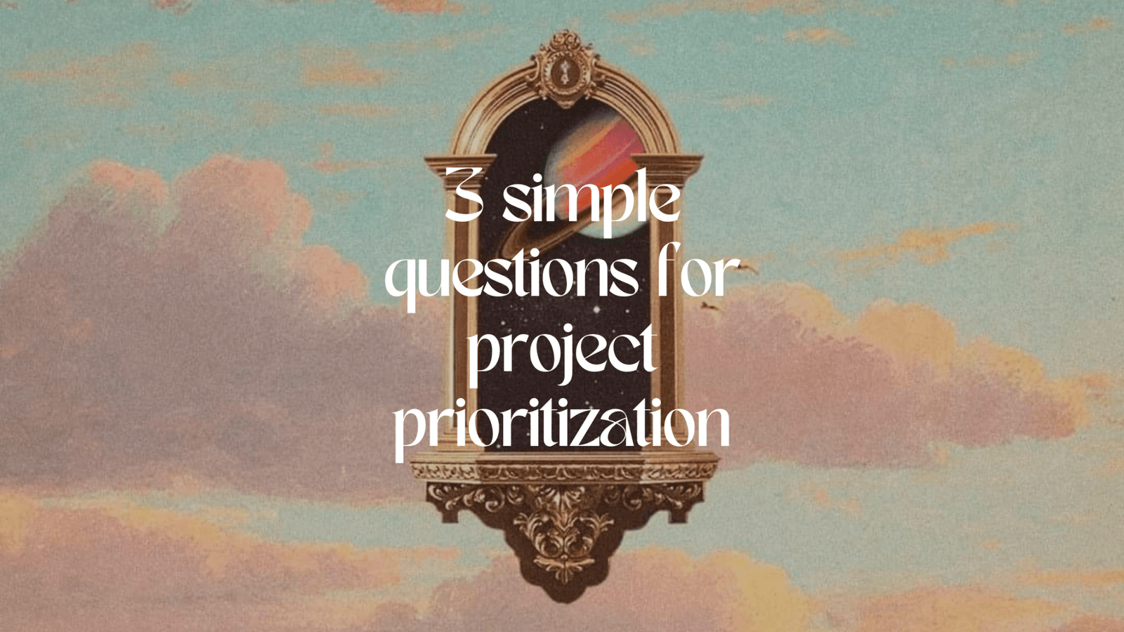 Better Project Prioritization