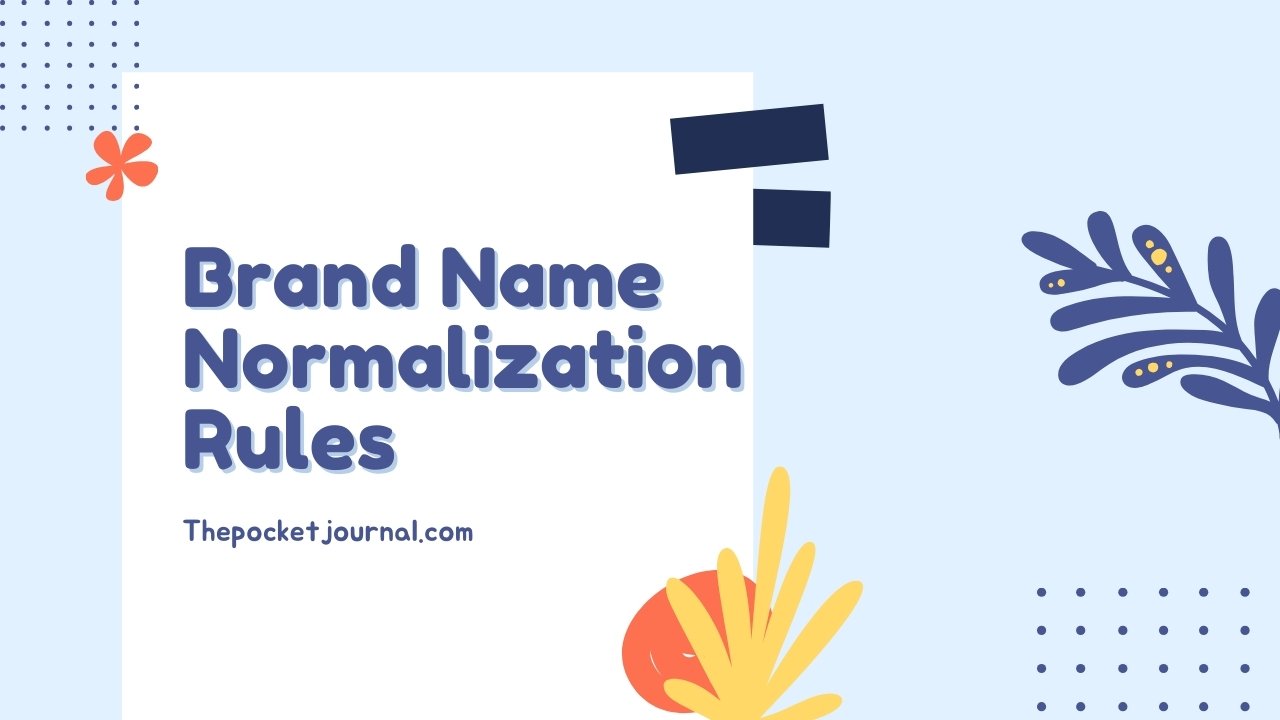 Brand Name Normalization Rules
